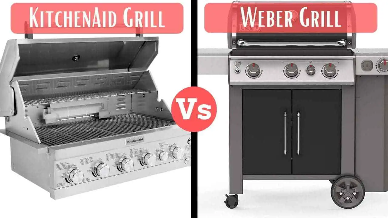 KitchenAid vs Weber Grills A Head 2 Head Comparison Meat Answers