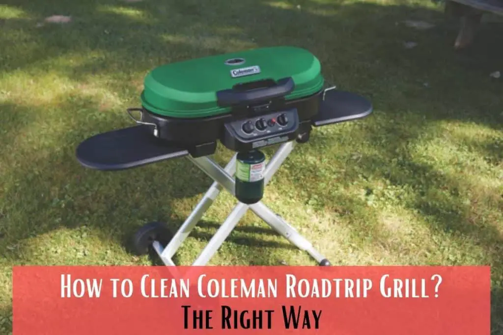 How to Clean Coleman Roadtrip Grill