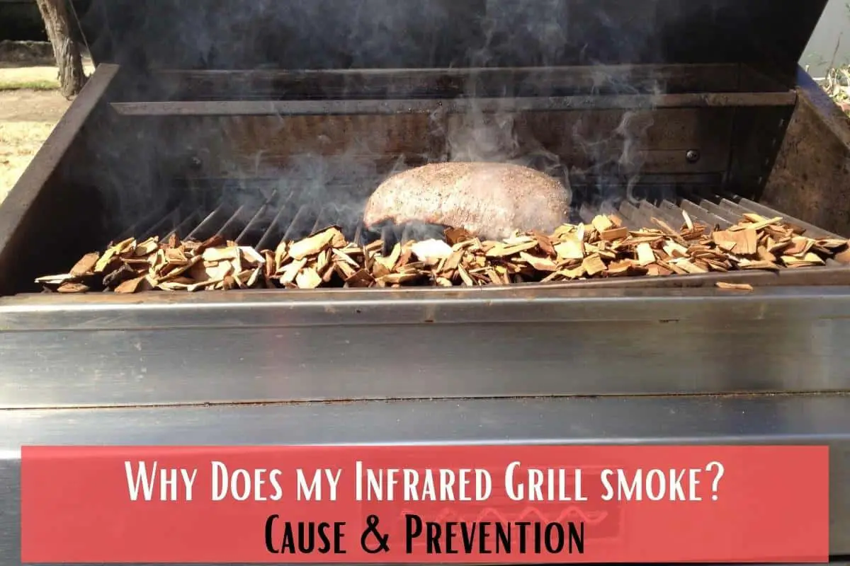 Why Does my Infrared Grill smoke? Is it Normal? [Cause & Prevention