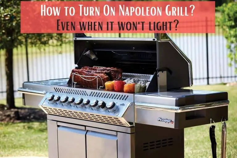 How to Turn On Napoleon Grill? [And When it Won’t Light] Meat Answers