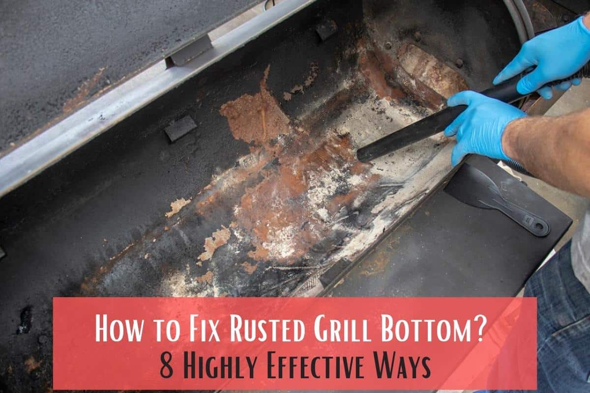 How to Fix Rusted Grill Bottom